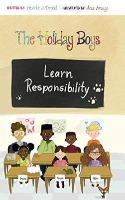 The Holiday Boys Learn Responsibility - 9781733891745
