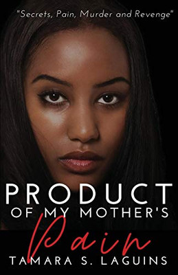 Product of My Mother's Pain: African American Fiction