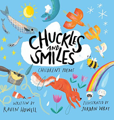 Chuckles and Smiles: Children's Poems - 9781735091556