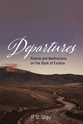 Departures : Poems & Meditations on the Book of Exodus