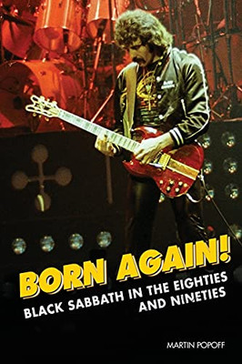 Born Again! : Black Sabbath in the Eighties & Nineties