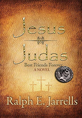 Jesus and Judas : Best Friends Forever - 9781952474118