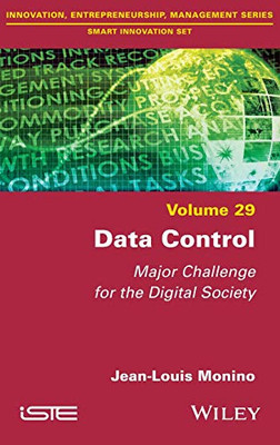 Data Control : Major Challenge for the Digital Society