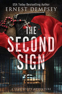 The Second Sign : A Sean Wyatt Archaeological Thriller