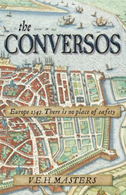 The Conversos: Vivid and Compelling Historical Fiction