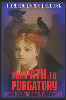 The Path to Purgatory : Book 2 of the Sibyl Chronicles