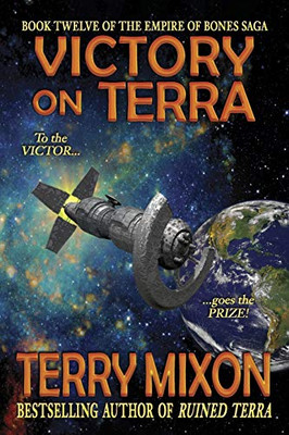 Victory on Terra (Book 12 of The Empire of Bones Saga)