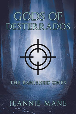 Gods of Desterrados : The Banished Ones - 9781728338545