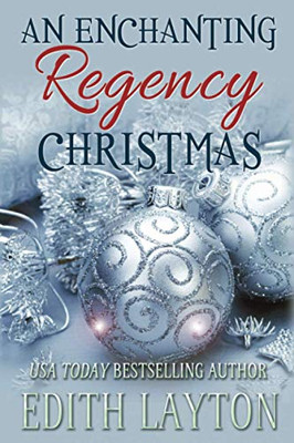 An Enchanting Regency Christmas : Four Holiday Novellas