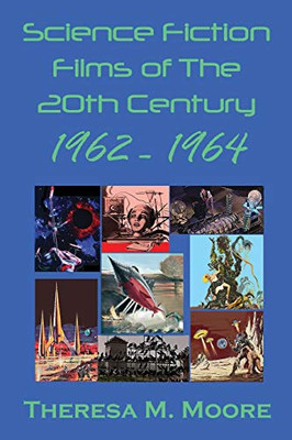Science Fiction Films of The 20th Century : 1962 - 1964