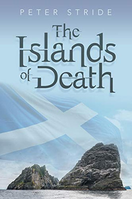 The Islands of Death: Book One - St Kilda, the Hebrides