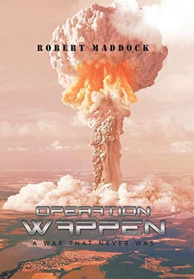 Operation Wappen : A War That Never Was - 9781796096064
