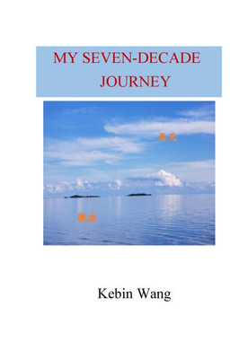My Seven-Decade Journey