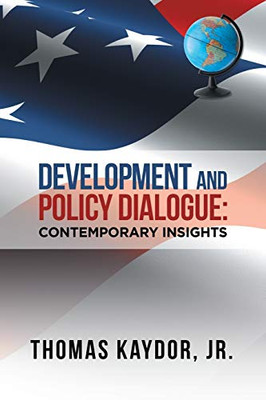 Development and Policy Dialogue : Contemporary Insights