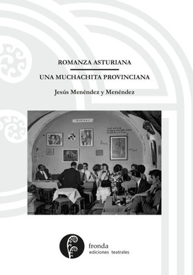Romanza asturiana / Una muchachita provinciana