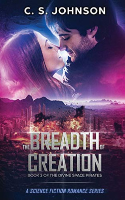 The Breadth of Creation : Science Fiction Romance Series