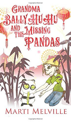 Grandma BallyHuHu and the Missing Pandas - 9781735350837