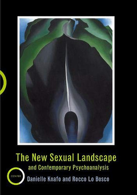 The New Sexual Landscape and Contemporary Psychoanalysis