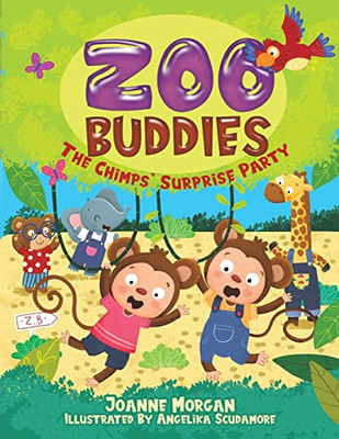 Zoo Buddies : The Chimp's Surprise Party - 9781787107946