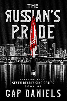 The Russian's Pride : Avenging Angel - Seven Deadly Sins