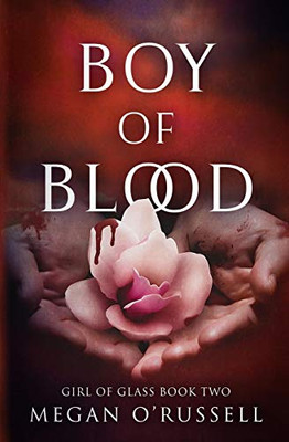 Boy of Blood (Girl of Glass)