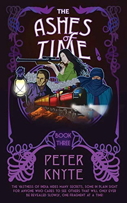 The Ashes of Time : Book 3 in the Flames of Time Trilogy