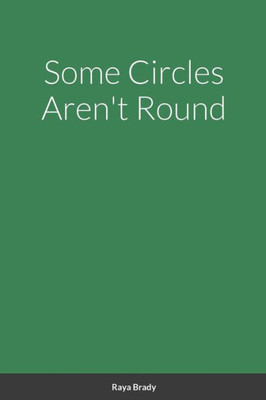 Some Circles Aren't Round
