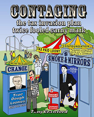 Contaging: The Tax Invasion Plan Twice Fooled Carny Mark