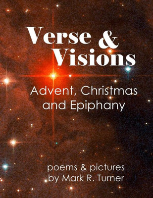 Verse & Visions: Advent, Christmas and Epiphany