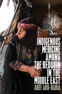 Indigenous Medicine Among the Bedouin in the Middle East