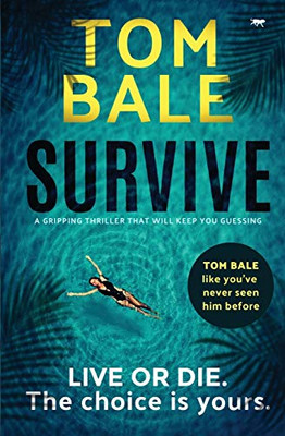 Survive : A Gripping Thriller that Will Keep You Guessing