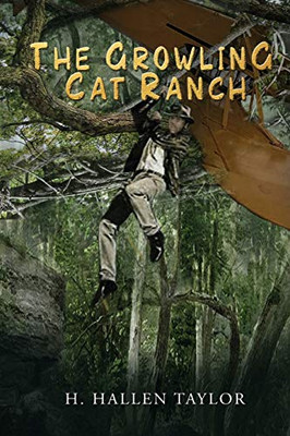 The Growling Cat Ranch : Book 1 of the Cody Hunter Series