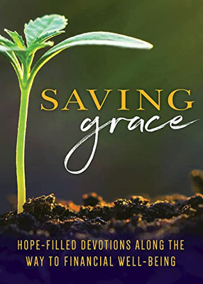 Saving Grace Devotional : A Guide to Financial Well-being