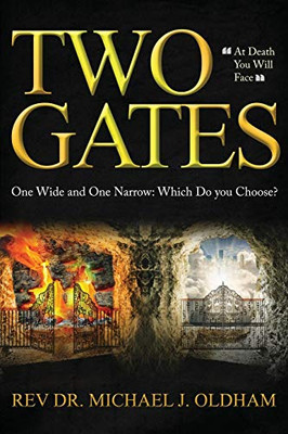 Two Gates : One Wide and One Narrow: Which Do You Choose?