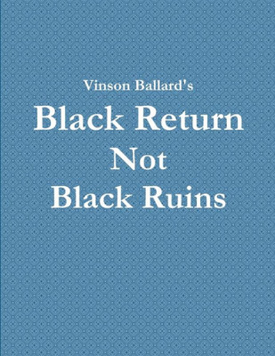 Black Return Not Black Ruins
