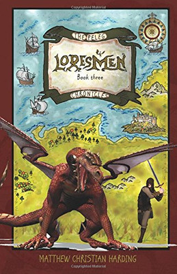 Loresmen: The Peleg Chronicles, book three (Volume 3)