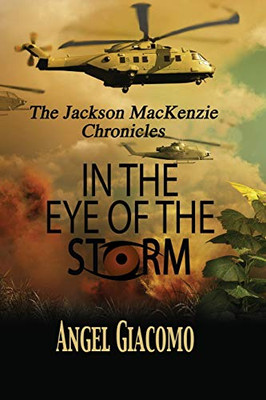 The Jackson MacKenzie Chronicles: In the Eye of the Storm