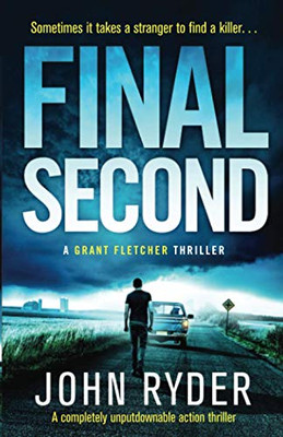 Final Second : A Completely Unputdownable Action Thriller