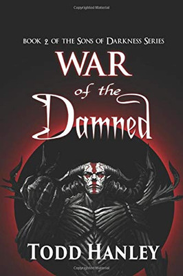 War of the Damned : Book 2 of the Sons of Darkness Series