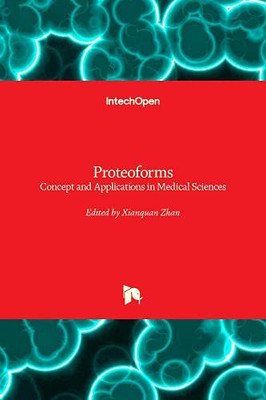 Proteoforms : Concept and Applications in Medical Sciences