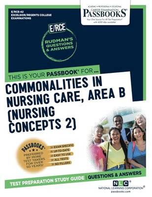 Commonalities In Nursing Care, Area B (Nursing Concepts 2)