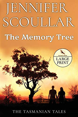 The Memory Tree : The Tasmanian Tales Book 3 - Large Print