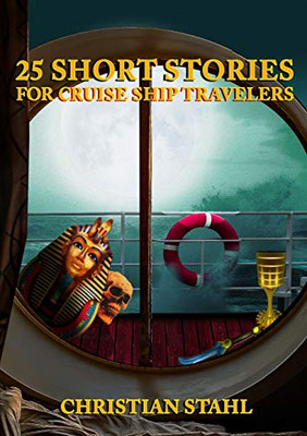 25 Short Stories for Cruise Ship Travelers - 9781838148232