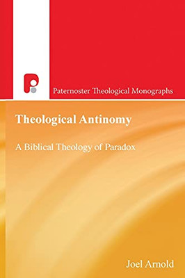 PATM Theological Antinomy : A Biblical Theology of Paradox