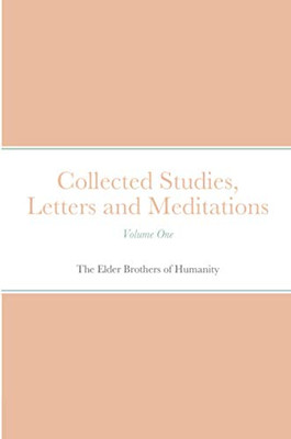 Collected Studies, Letters and Meditations - 9781716617089