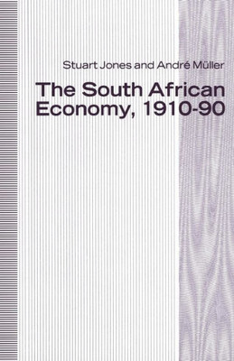 The South African Economy, 1910-90