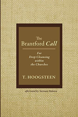 The Brantford Call : For Deep Cleansing within the Churches