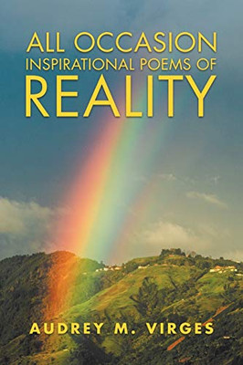 All Occasion Inspirational Poems of Reality - 9781728351629