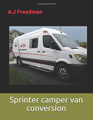 Sprinter Camper Van Conversion : The Great Smart Conversion