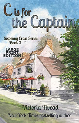 C Is for the Captain - LARGE PRINT : A Sixpenny Cross Story